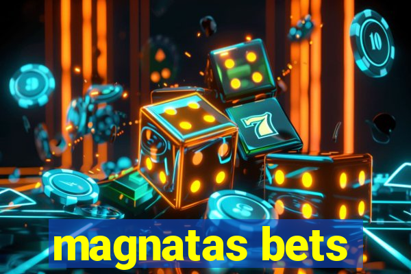 magnatas bets